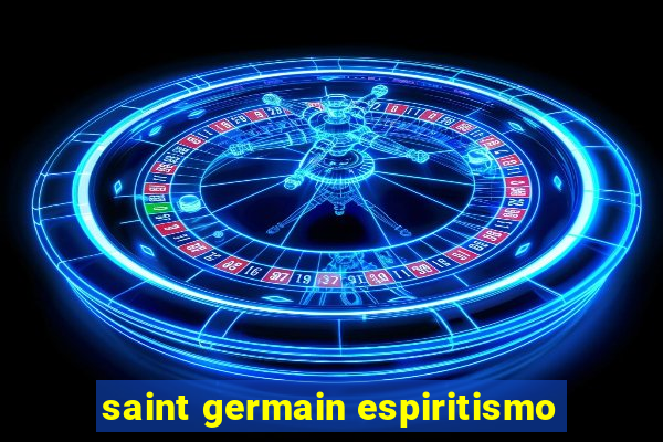 saint germain espiritismo